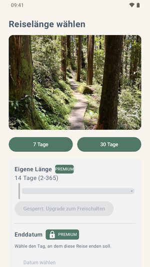 Der Bildschirm zur Wahl der Reisedauer zeigt ein Foto, Buttons für 7 und 30 Tage, und eine gesperrte Option für individuelle Länge.